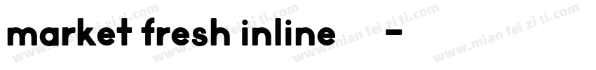 market fresh inline免费下载字体转换